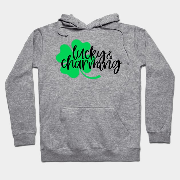 Lucky & Charming Hoodie by Coral Graphics